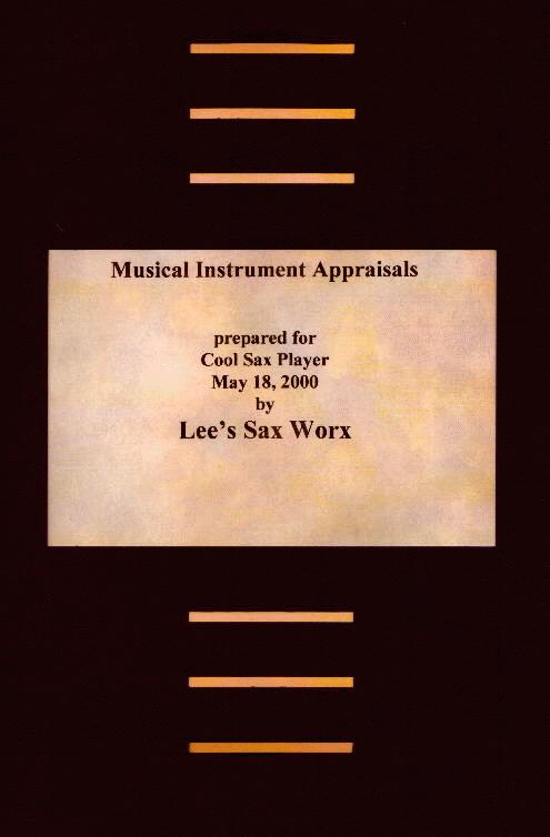Appraisals from Lee Kramka's Sax Worx - click here to enter!